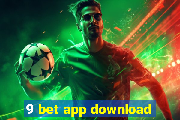 9 bet app download